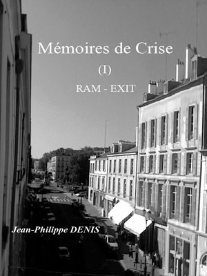 cover image of Mémoires de crise--(I) RAM--EXIT